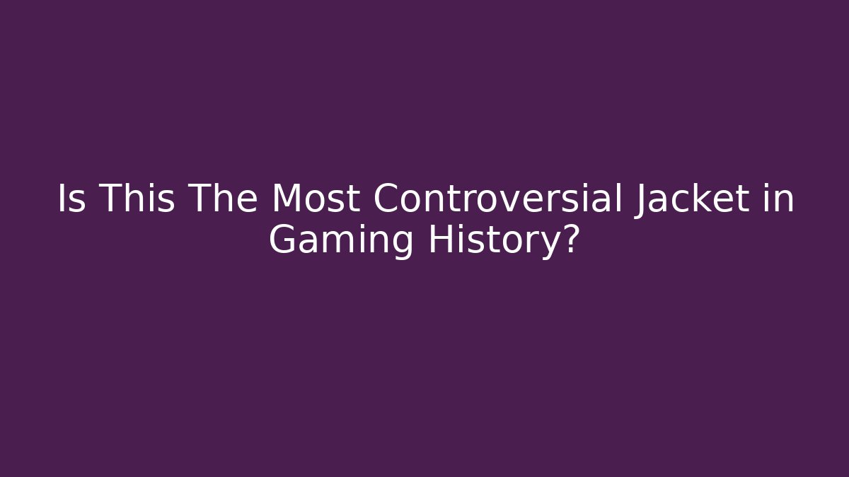 Is This The Most Controversial Jacket in Gaming History?