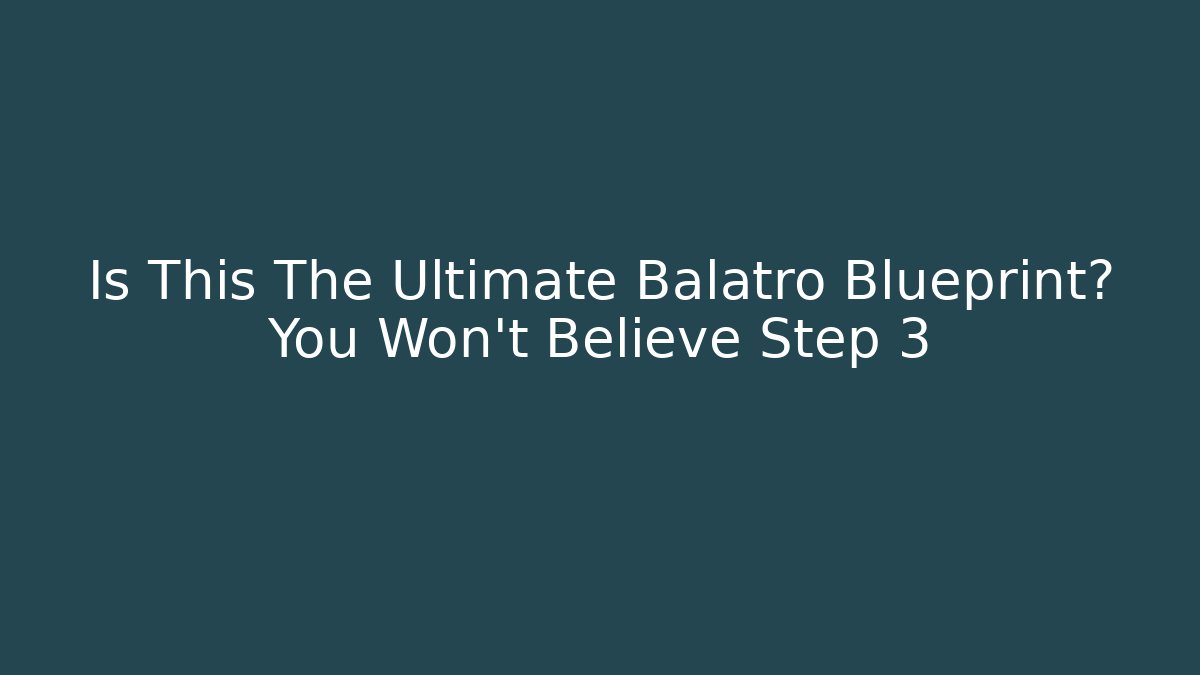 Is This The Ultimate Balatro Blueprint? You Won't Believe Step 3