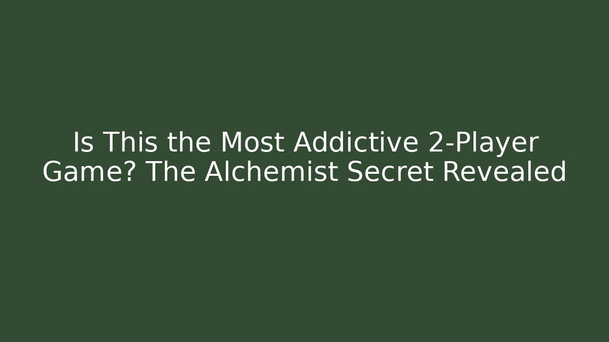 Is This the Most Addictive 2-Player Game? The Alchemist Secret Revealed