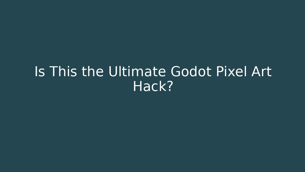 Is This the Ultimate Godot Pixel Art Hack? - Celivion