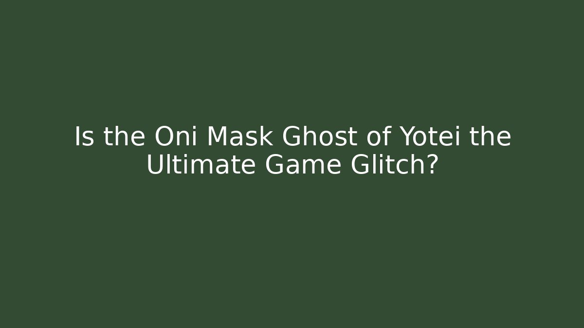Is the Oni Mask Ghost of Yotei the Ultimate Game Glitch?