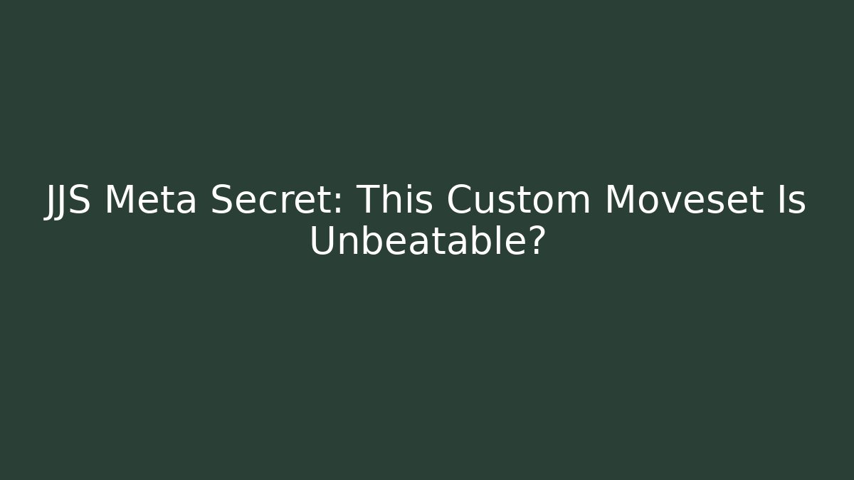 JJS Meta Secret: This Custom Moveset Is Unbeatable?
