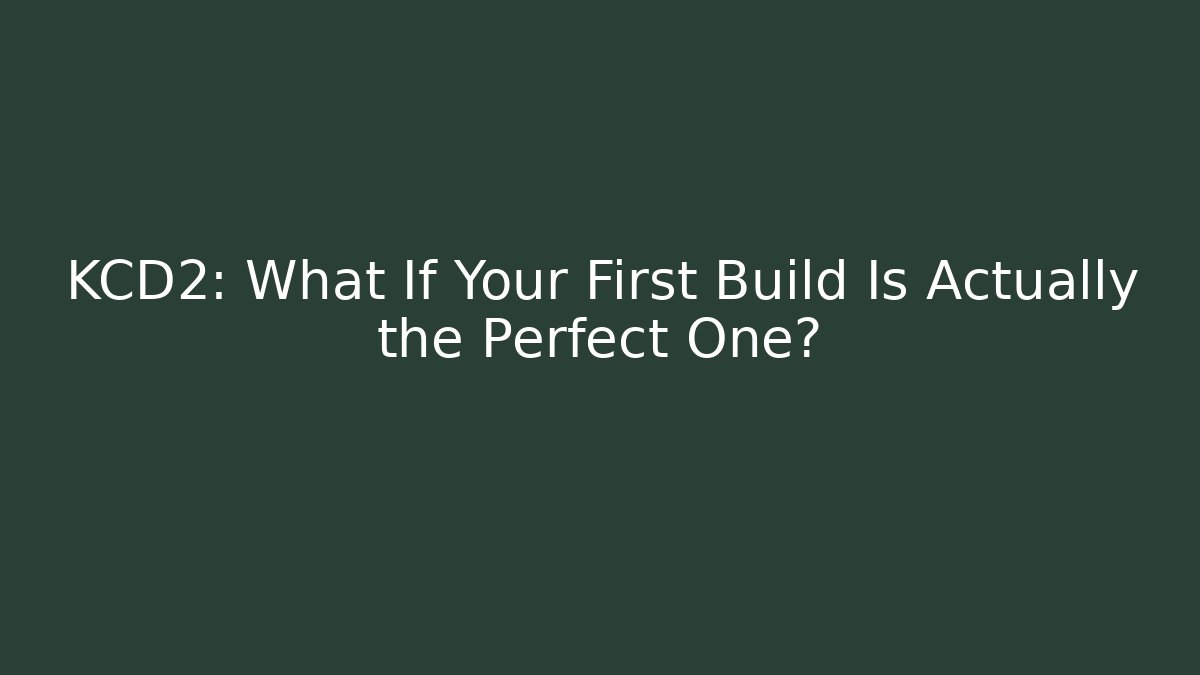 KCD2: What If Your First Build Is Actually the Perfect One? - Celivion