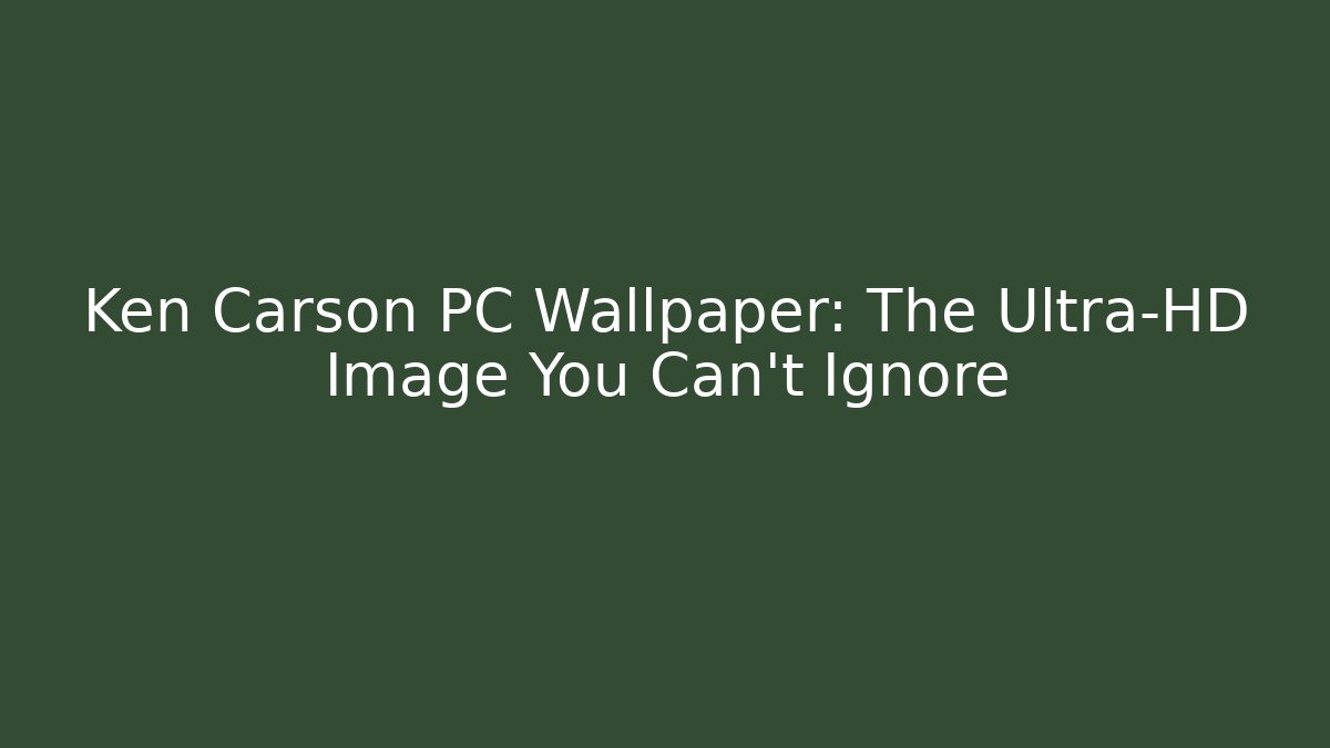 Ken Carson PC Wallpaper: The Ultra-HD Image You Can't Ignore