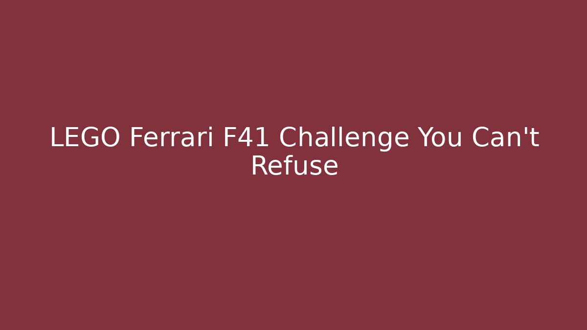 LEGO Ferrari F41 Challenge You Can't Refuse