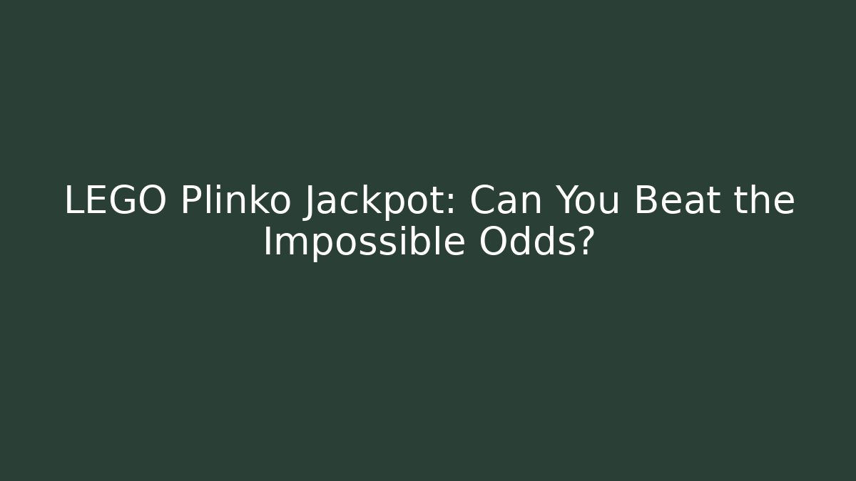 LEGO Plinko Jackpot: Can You Beat the Impossible Odds?