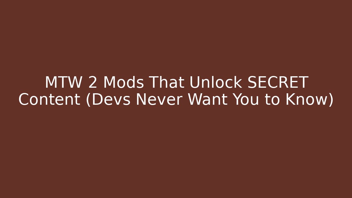 MTW 2 Mods That Unlock SECRET Content (Devs Never Want You to Know)