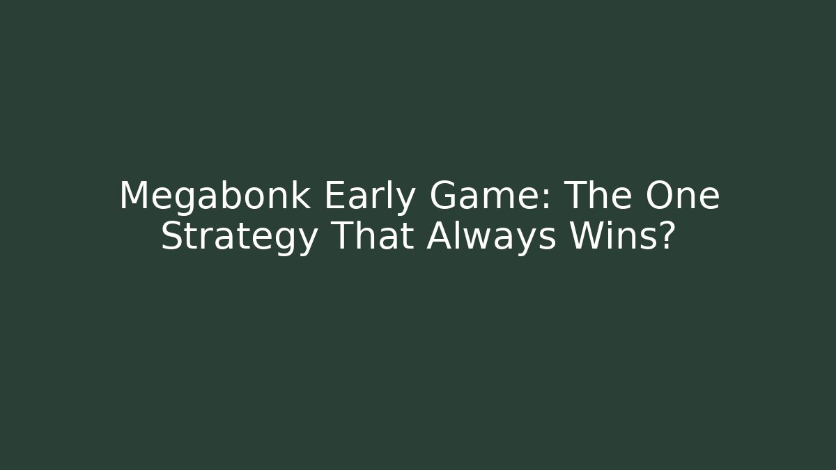 Megabonk Early Game: The One Strategy That Always Wins?