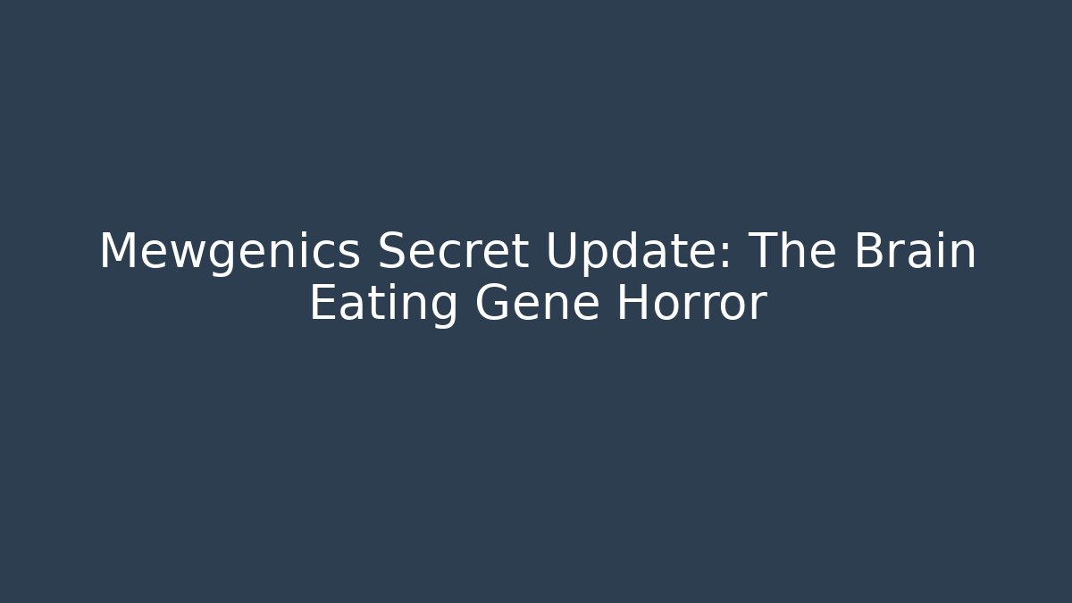 Mewgenics Secret Update: The Brain Eating Gene Horror