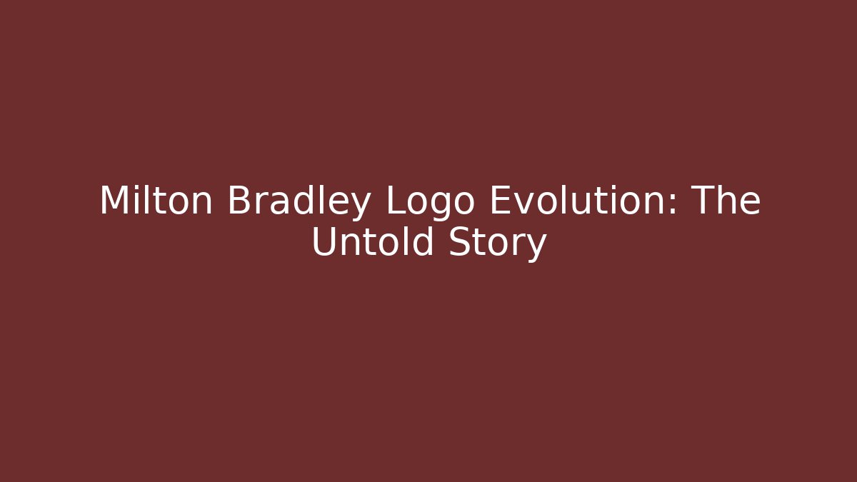 Milton Bradley Logo Evolution: The Untold Story - Celivion