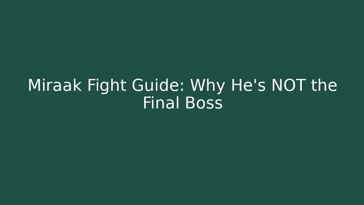 Miraak Fight Guide: Why He's NOT the Final Boss