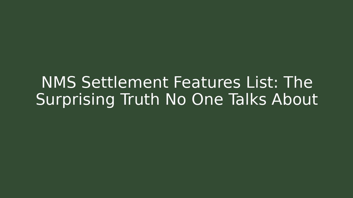 NMS Settlement Features List: The Surprising Truth No One Talks About - Celivion