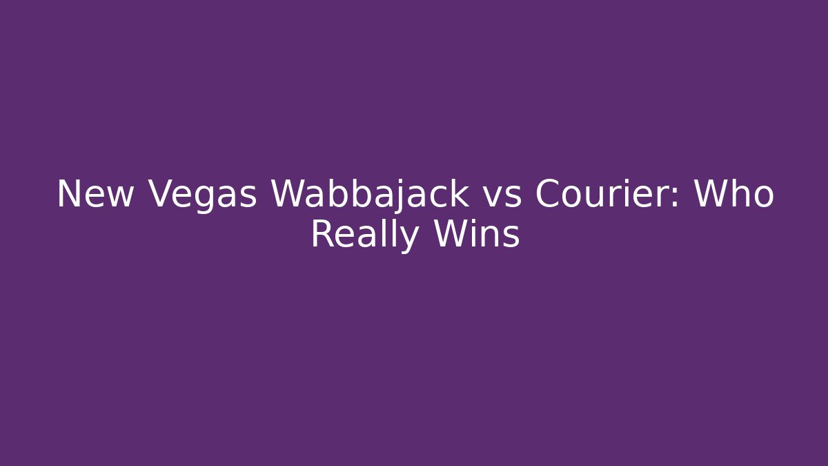 New Vegas Wabbajack vs Courier: Who Really Wins