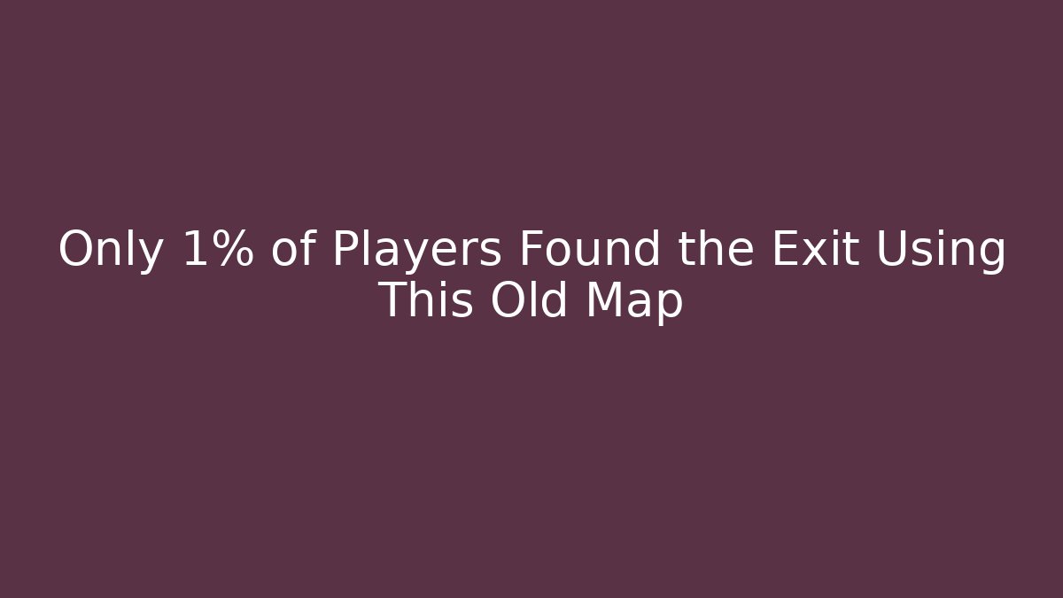 Only 1% of Players Found the Exit Using This Old Map - Celivion
