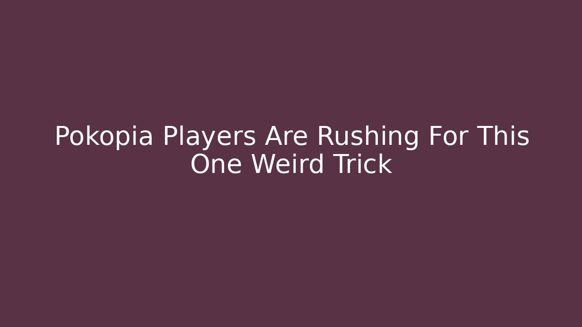 Pokopia Players Are Rushing For This One Weird Trick
