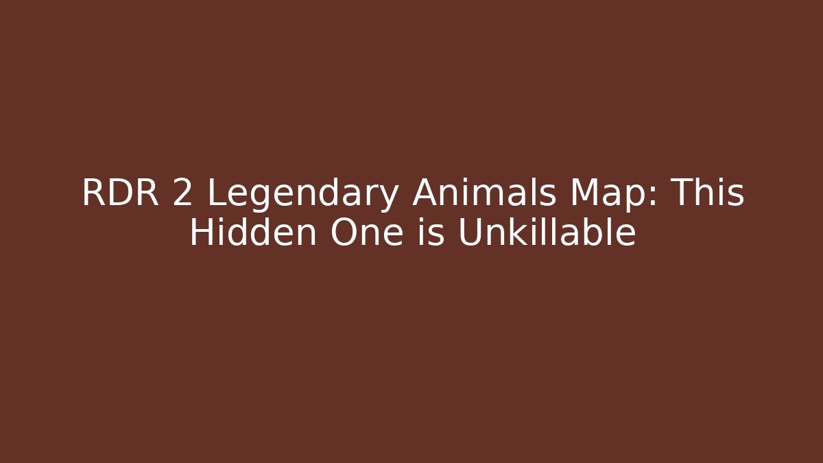 RDR 2 Legendary Animals Map: This Hidden One is Unkillable