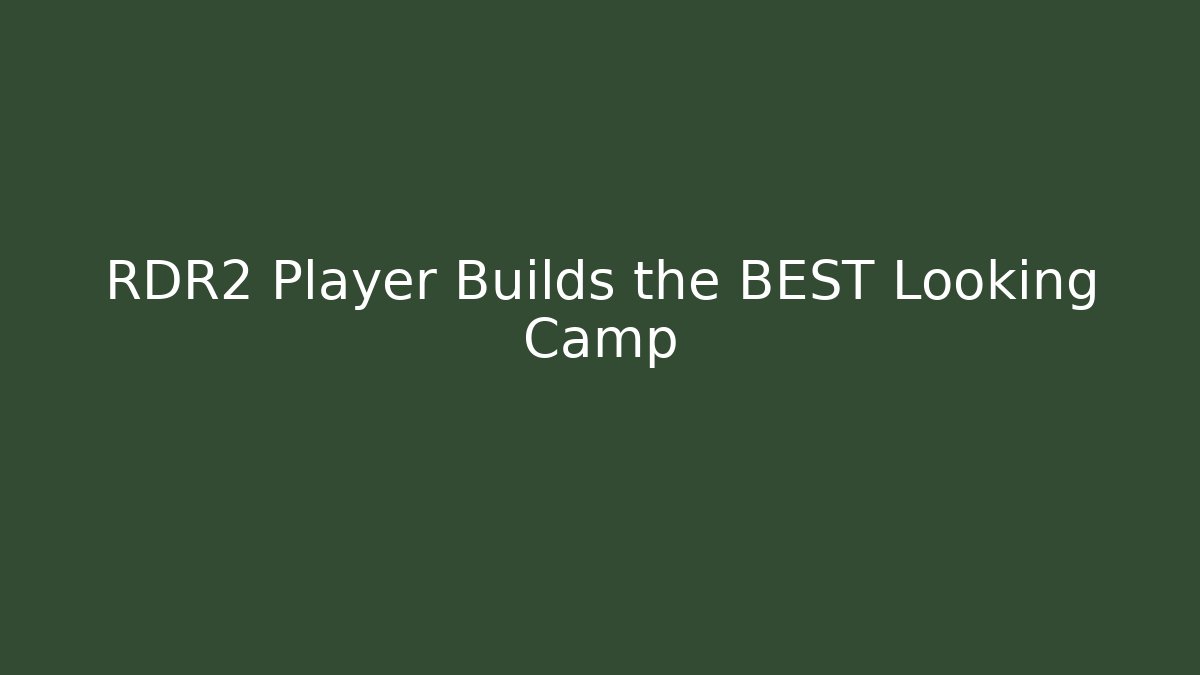 RDR2 Player Builds the BEST Looking Camp - Celivion