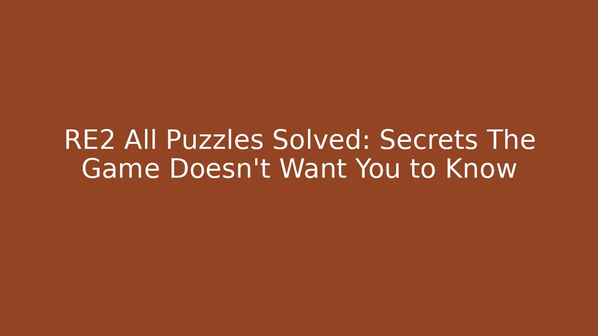 RE2 All Puzzles Solved: Secrets The Game Doesn’t Want You to Know