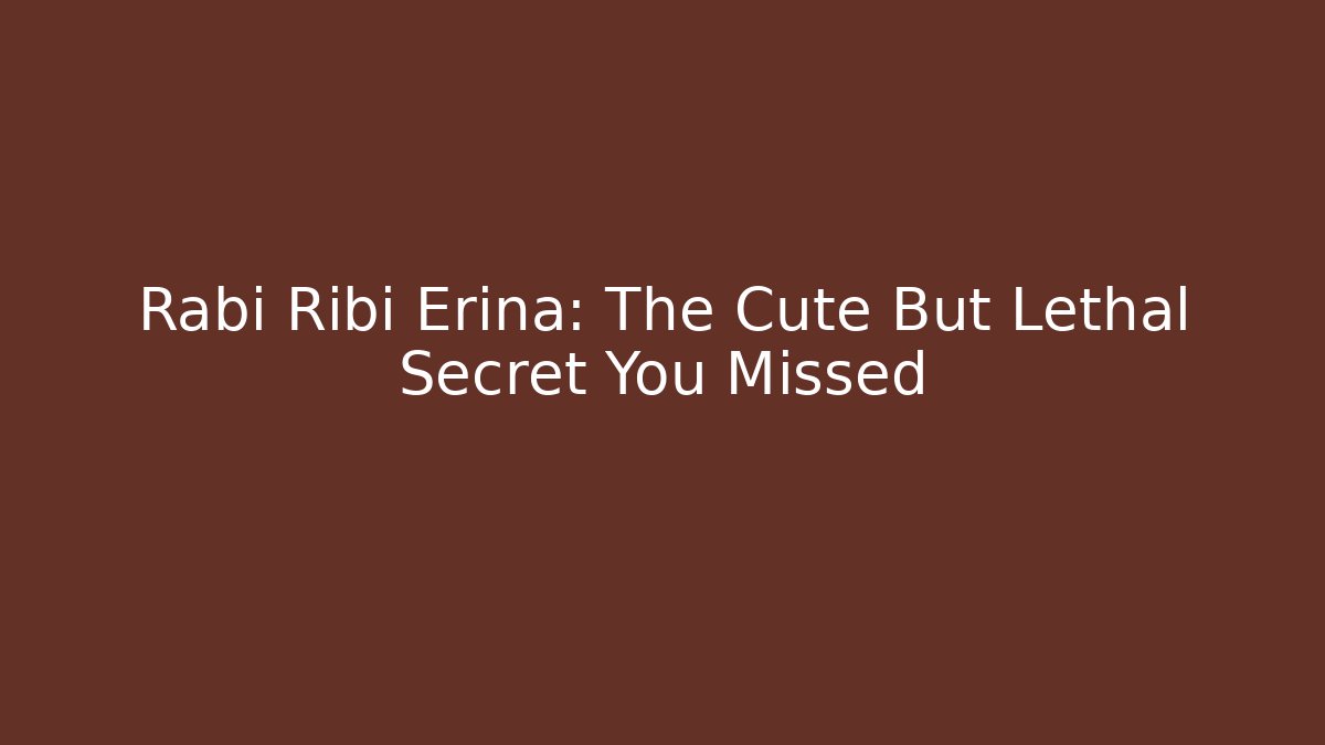 Rabi Ribi Erina: The Cute But Lethal Secret You Missed