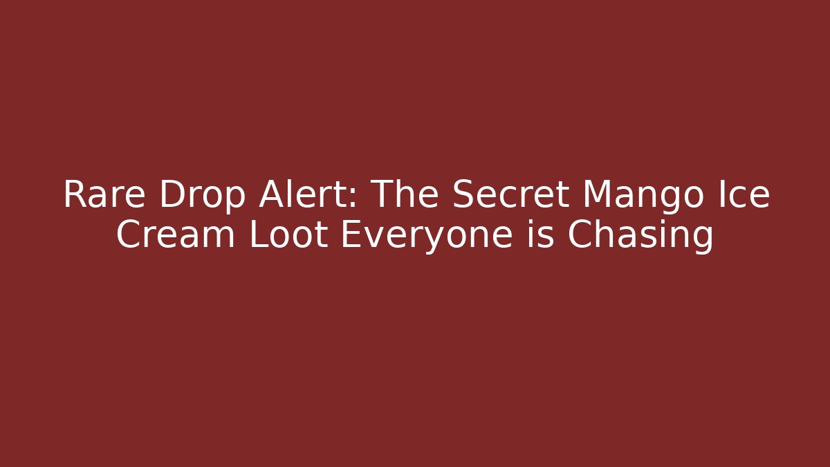 Rare Drop Alert: The Secret Mango Ice Cream Loot Everyone is Chasing