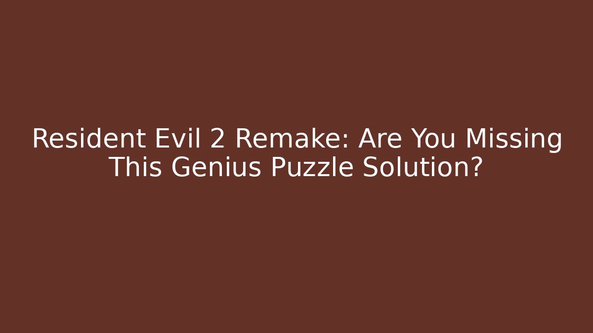 Resident Evil 2 Remake: Are You Missing This Genius Puzzle Solution?