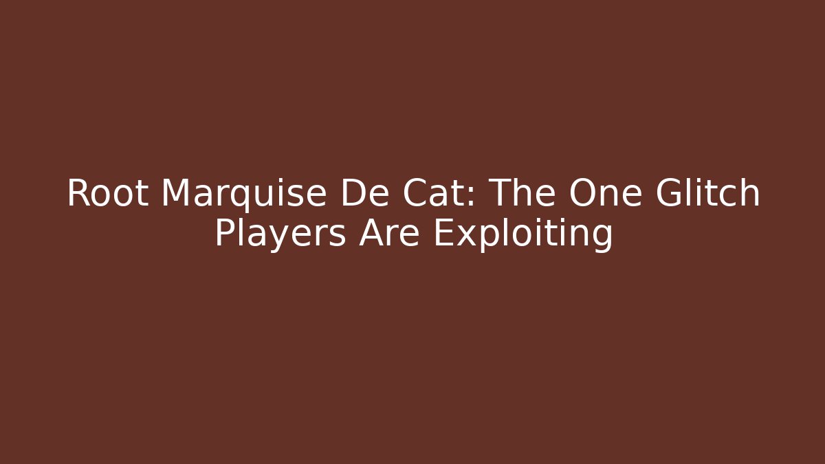 Root Marquise De Cat: The One Glitch Players Are Exploiting