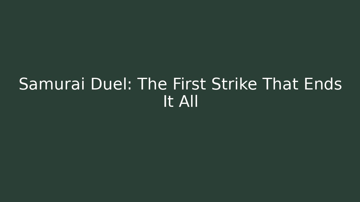 Samurai Duel: The First Strike That Ends It All