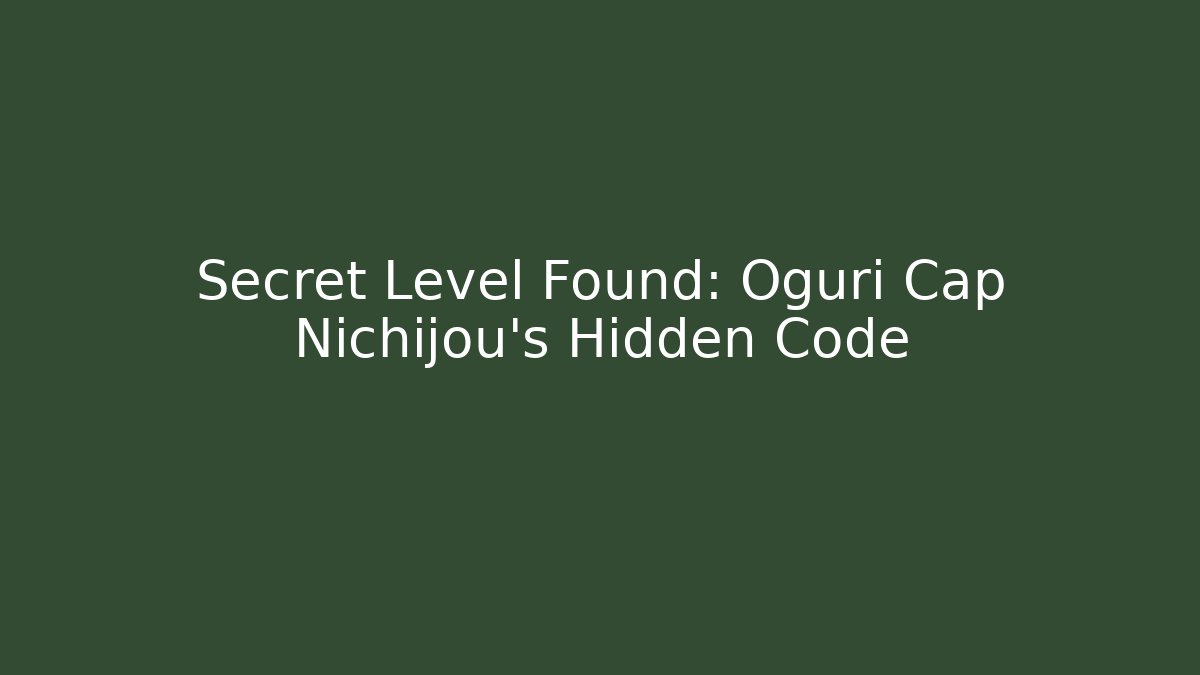 Secret Level Found: Oguri Cap Nichijou's Hidden Code - Celivion