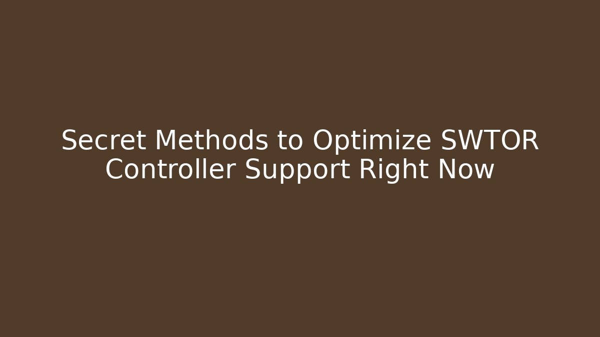 Secret Methods to Optimize SWTOR Controller Support Right Now - Celivion