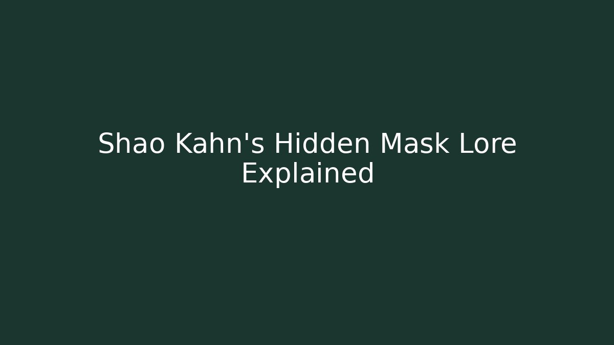 Shao Kahn's Hidden Mask Lore Explained - Celivion