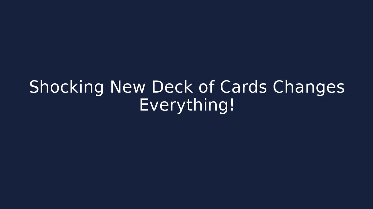 Shocking New Deck of Cards Changes Everything! - Celivion