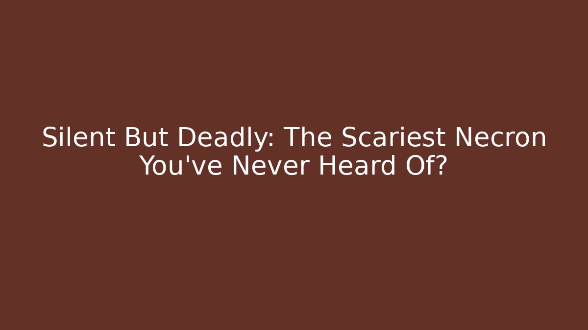 Silent But Deadly: The Scariest Necron You've Never Heard Of?