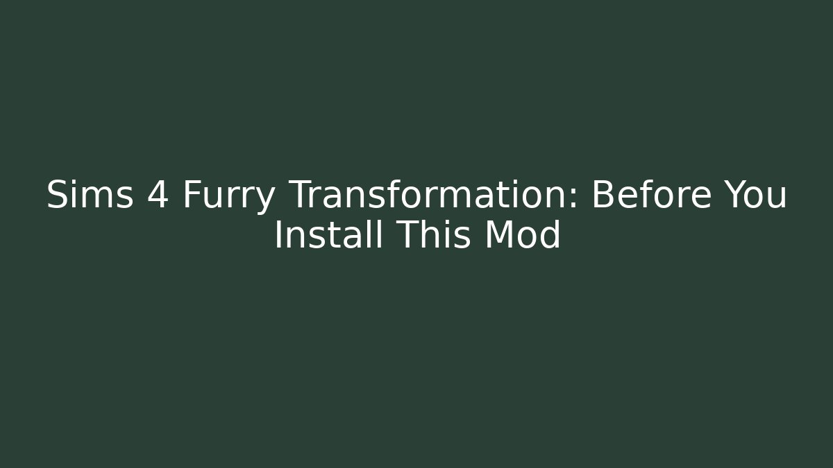 Sims 4 Furry Transformation: Before You Install This Mod - Celivion