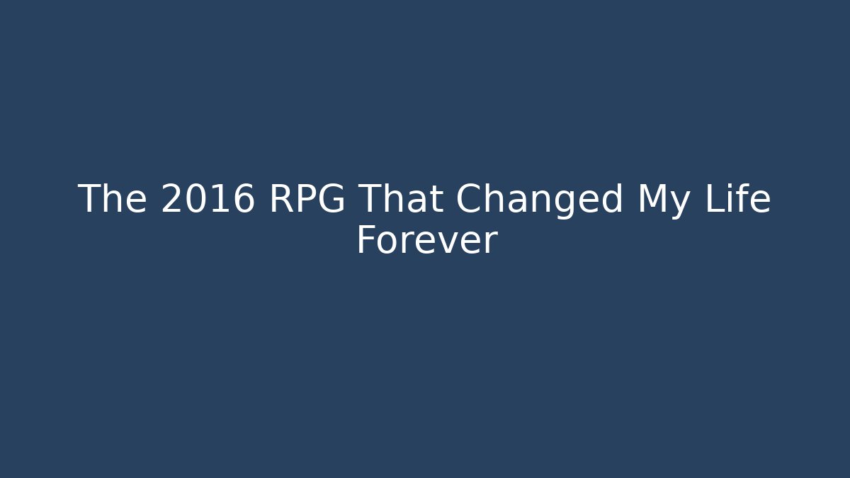 The 2016 RPG That Changed My Life Forever - Celivion