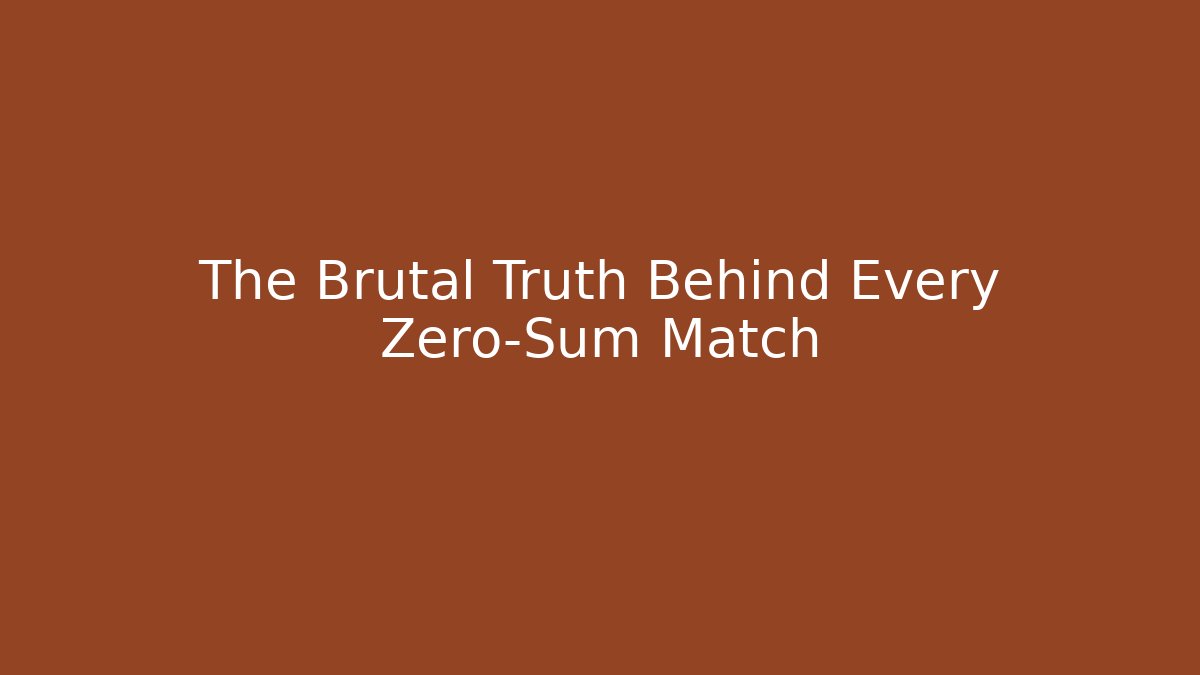 The Brutal Truth Behind Every Zero-Sum Match - Celivion