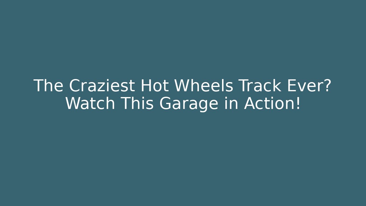 The Craziest Hot Wheels Track Ever? Watch This Garage in Action!