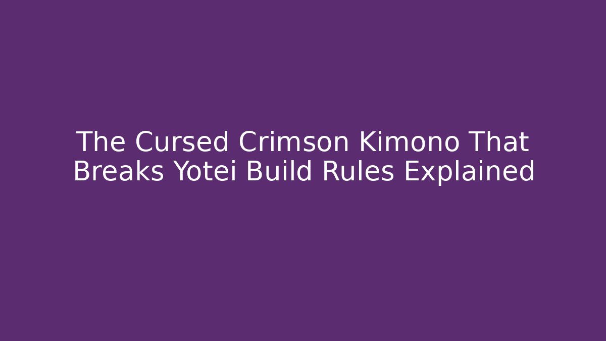 The Cursed Crimson Kimono That Breaks Yotei Build Rules Explained