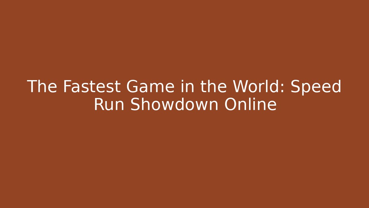 The Fastest Game in the World: Speed Run Showdown Online