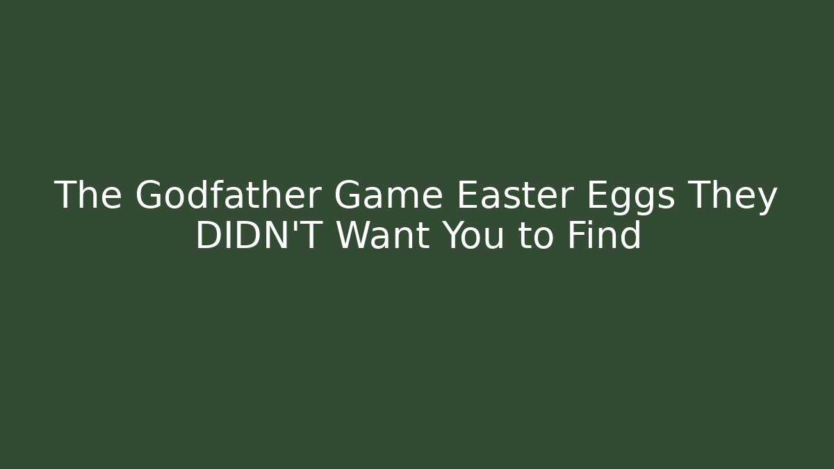 The Godfather Game Easter Eggs They DIDN'T Want You to Find