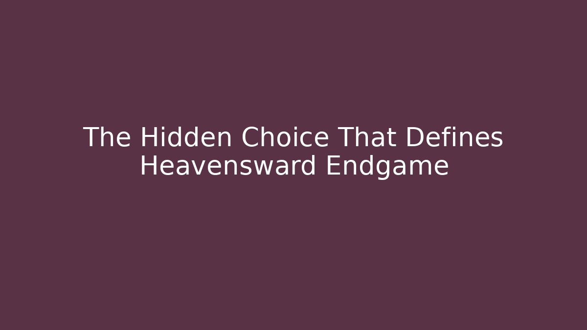The Hidden Choice That Defines Heavensward Endgame