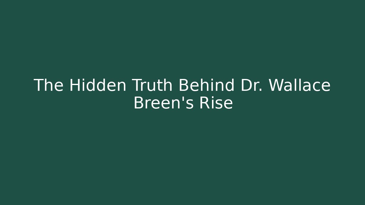 The Hidden Truth Behind Dr. Wallace Breen's Rise
