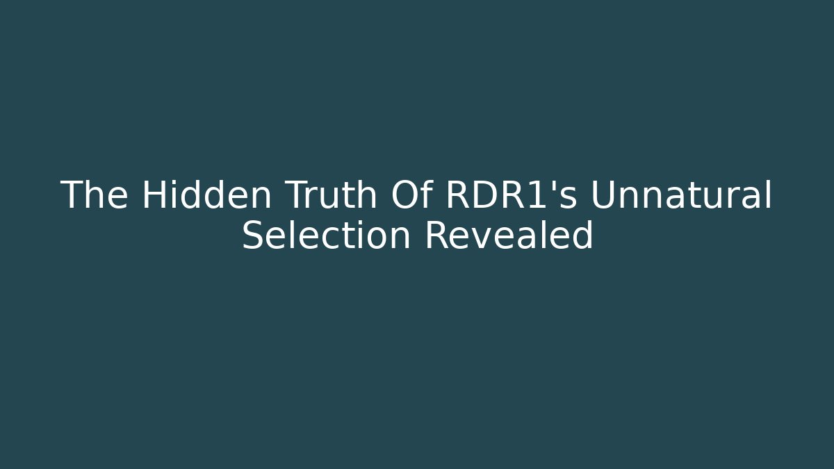 The Hidden Truth Of RDR1's Unnatural Selection Revealed