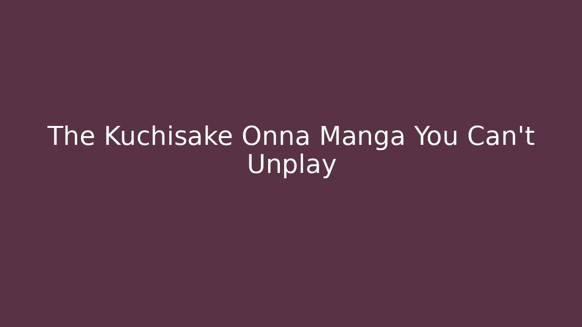 The Kuchisake Onna Manga You Can't Unplay