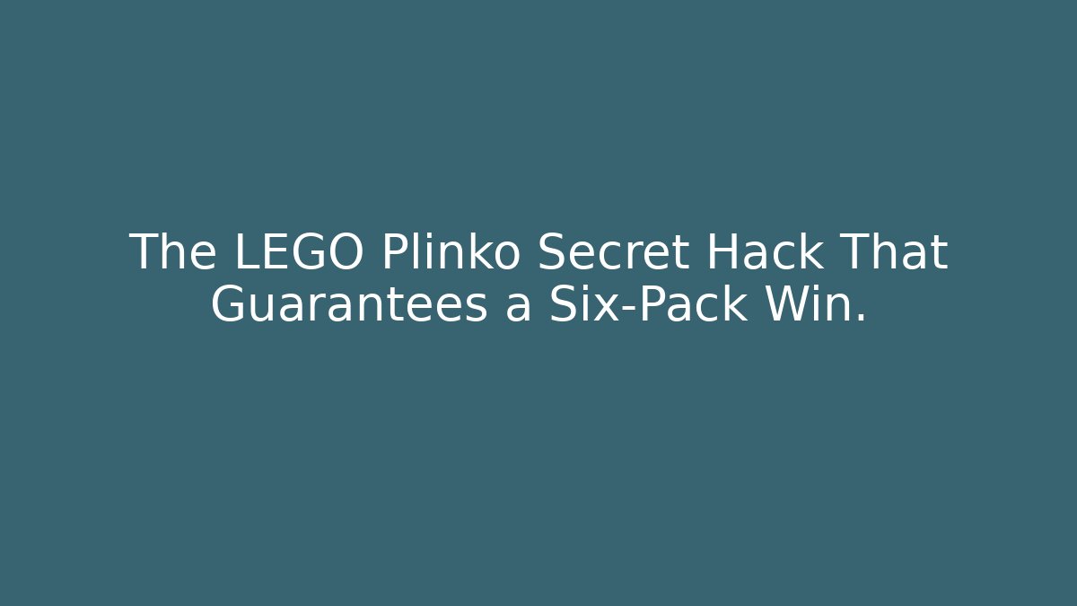 The LEGO Plinko Secret Hack That Guarantees a Six-Pack Win.