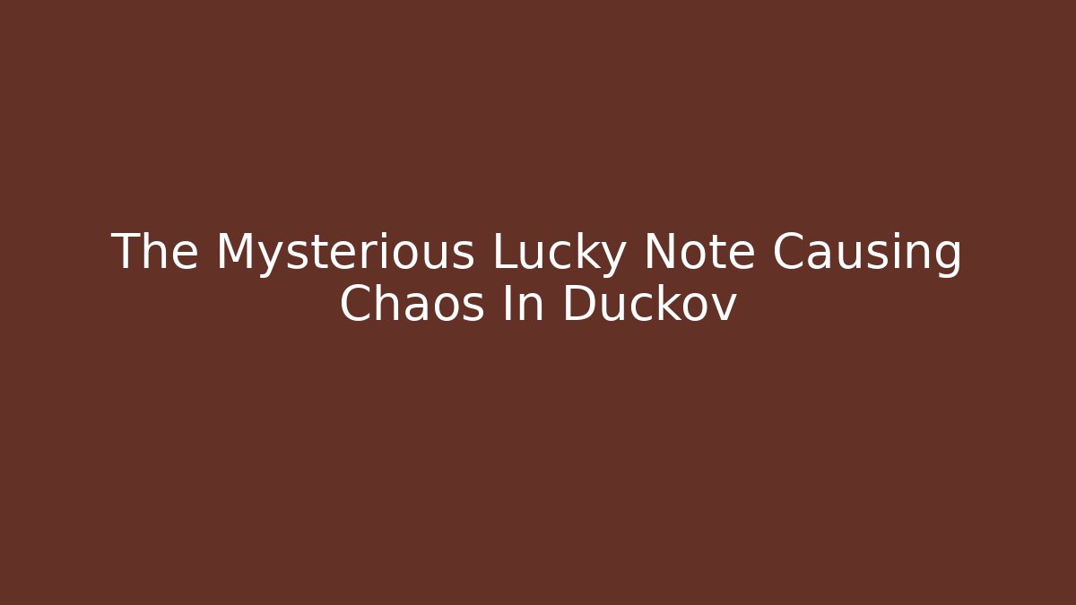 The Mysterious Lucky Note Causing Chaos In Duckov
