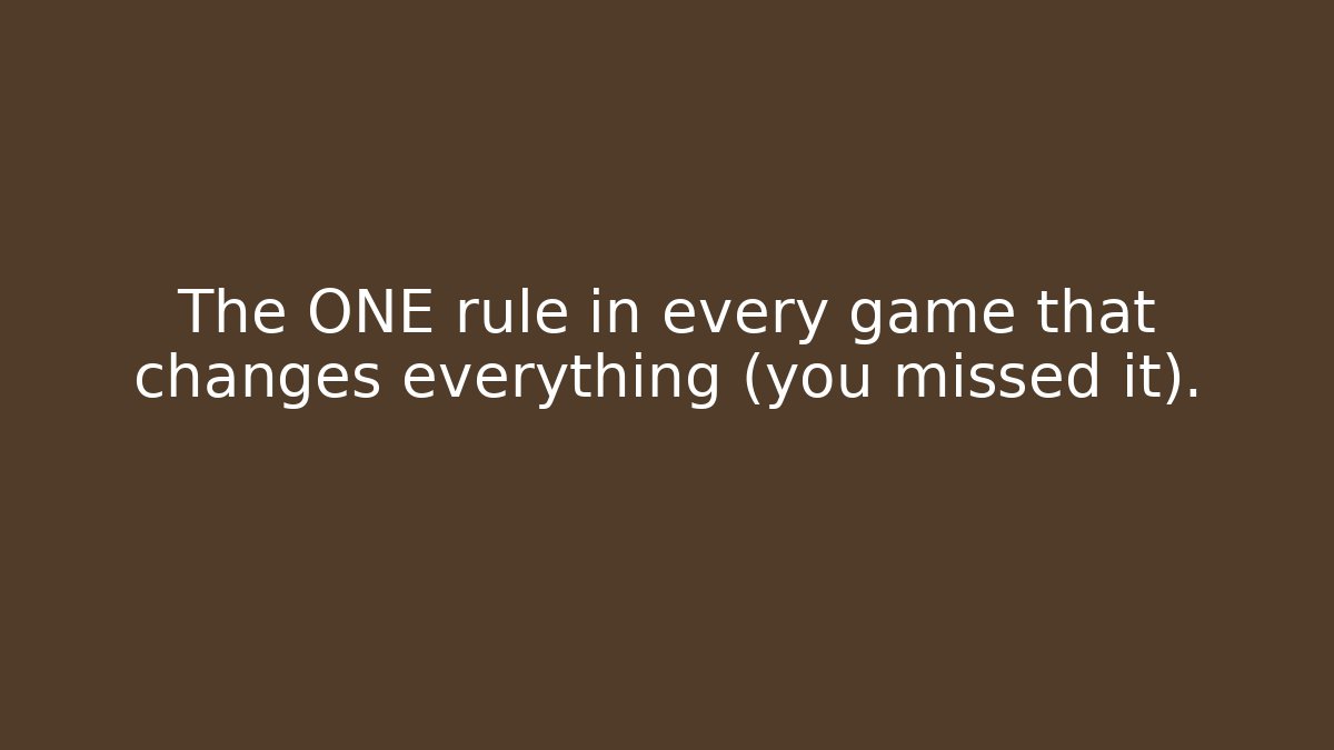 The ONE rule in every game that changes everything (you missed it).