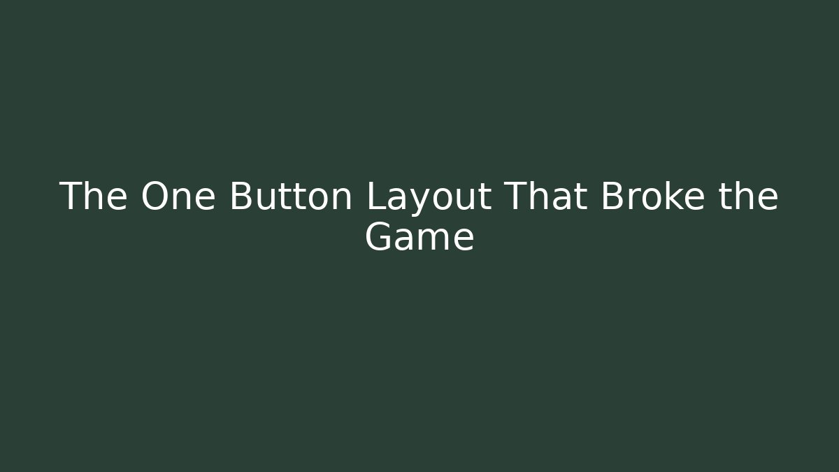 The One Button Layout That Broke the Game - Celivion