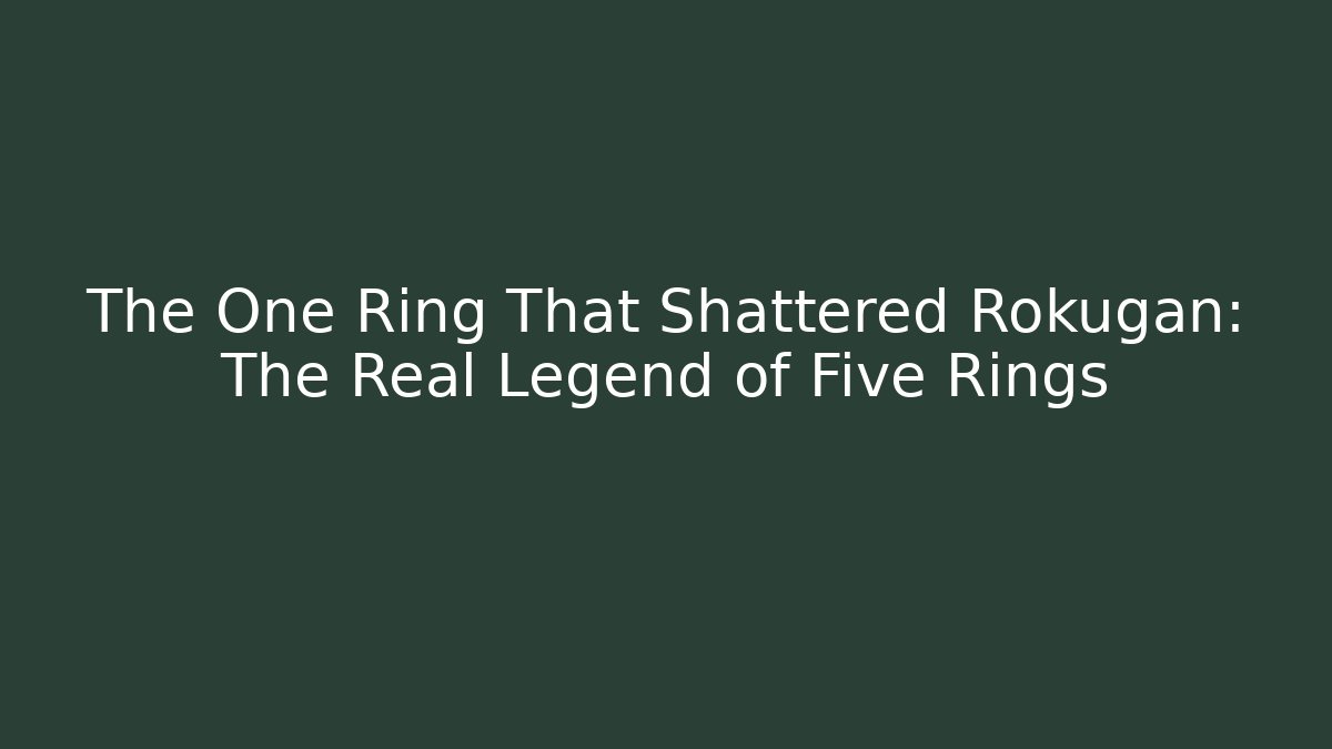 The One Ring That Shattered Rokugan: The Real Legend of Five Rings