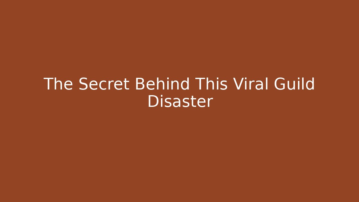 The Secret Behind This Viral Guild Disaster
