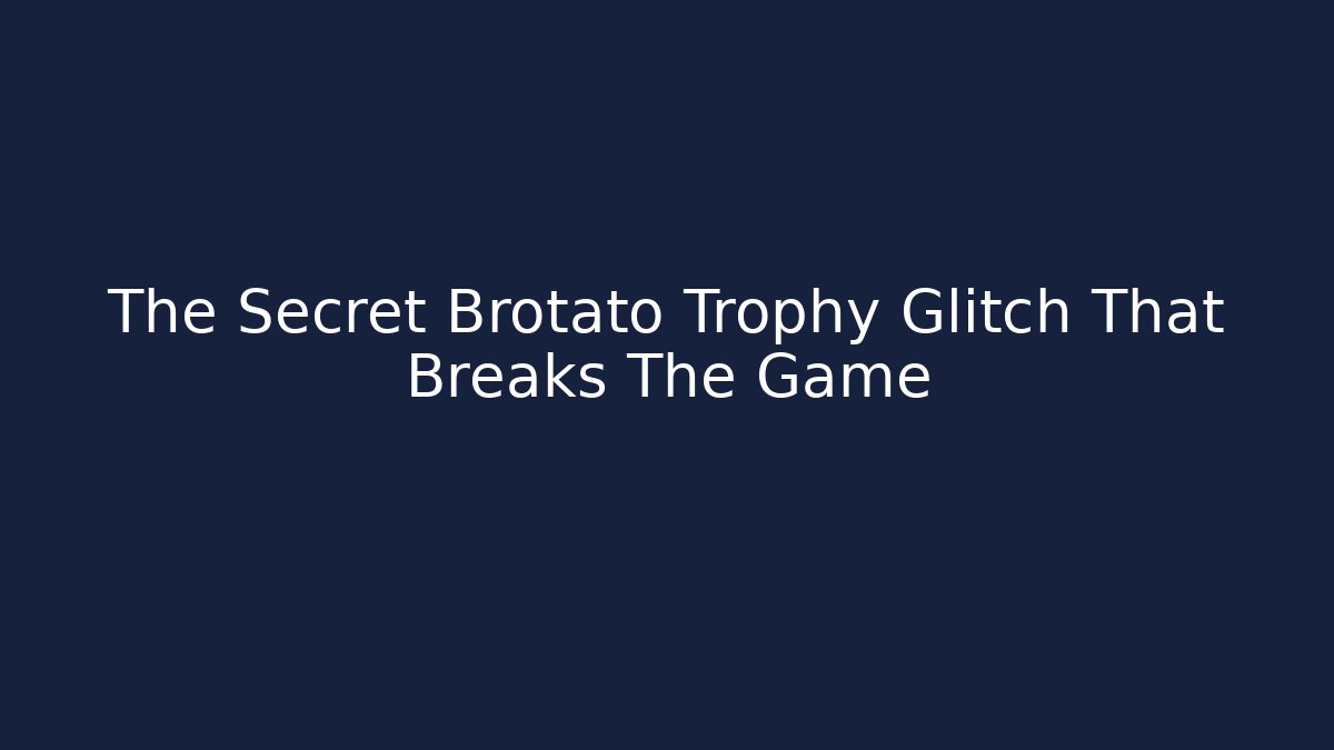 The Secret Brotato Trophy Glitch That Breaks The Game